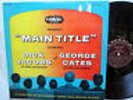 MAIN TITLE soundtrack LP Music DICK JACOBS & GEORGE CATES