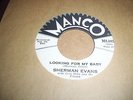 SHERMAN EVANS - LOOKING FOR MY BABY (NORTHERN SOUL / NEW BREED R & B - 45 RPM)