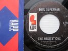 HESITATIONS Soul Superman I'm Not Built That Way 1966 NORTHERN SOUL Kapp 45 w762
