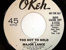 HEAR Major Lance 45 Too Hot To Hold/Dark Lonely OKEH 4-7226 northern soul NM WLP