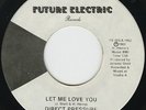 US Orig. DIRECT PRESSURE/Let Me Love You, Love Flight. RARE MODERN SOUL 45