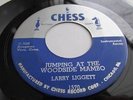 LARRY LIGGETT RARE MAMBO R&B SWING 45 ON CHESS LBL JUMPING AT THE WOODSIDE MAMBO