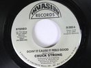 Hear Modern Soul Boogie 45 Chuck Strong - Doin' It Cause It Feels Goo