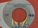 ORQUESTA HERMANOS FLORES - BARRIGON VEREGUA - EL MANGO - NEW GAS G 099