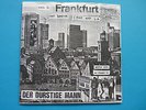 Der Durstige Mann - This Is Frankfurt Not Boston Orig 7