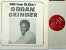 William St. Clair Organ Grinder LP VG/NM 1976 Private Press Soul Funk