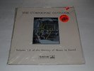 The Symphonic Outlook Volume VII of the History of Music in Sound FAST SHIPPING