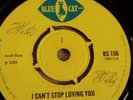 OWEN GRAY - I CAN'T STOP LOVING YOU - BLUE CAT BS 156 7