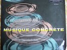 Musique Concrete Pierre Schaeffer+Henry+Arthuys orig1955 electronic experimental
