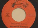 CHRISTIAN HARMONIZERS-TROUBLES OF THE WORLD-GOSPEL FUNK 45 on HUMMINGBIRD
