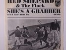 RED SHEPHERD & THE FLOCK: She's A Grabber / I Can't Hold On 45 (PS very sl cw,