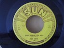ROCKABILLY 45 - RAY SMITH SUN 298 - RIGHT BEHIND YOU BABY /  SO YOUNG - MINT - 