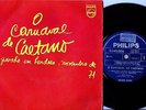 Brazil Psych Tropicalia Macale CAETANO VELOSO 45 O Carnaval RaRe 1971 PS EP