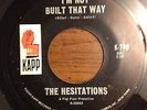 Northern Soul - Hesitations - I'm not built that way - Kapp