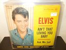 ELVIS PRESLEY Ain't that loving you baby/Ask me (Io) 7