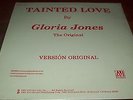 GLORIA JONES - TAINTED LOVE - 12