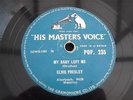ELVIS PRESLEY MY BABY LEFT ME UK PRESS 78 RPM HMV RECORDS POP.235