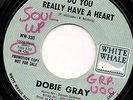 Northern Soul 45 - Dobie Gray On White Whale 330
