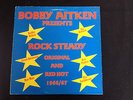 TROJAN, SKA MOD,  BOBBY AITKEN PRESENTS ROCK STEADY ORIGINAL & RED HOT 66/67