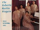 BLACK GOSPEL - THE ROBERTA MARTIN SINGERS Twelve Inspirational Songs - 1st PRESS