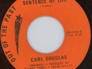 NORTHERN SOUL - CARL DOUGLAS - SERVING A SENTENCE OF LIFE - O O T P LABEL RI