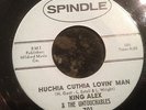 HEAR Rare Tuff Rockin' R&B KING ALEX- Huchia Cuthia Lovin' Man- Spindle 45