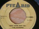 THE PIONEERS - EASY COME EASY GO / ONLY A SMILE - PYRAMID PYR 6062 SKA 7