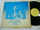 BOB SEGER - LIVE IN MONTREAL 1978 (RARE LP)