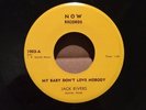 Jack Rivers - My Baby Don't Love Nobody * Now Rockabilly 45 Rare