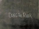 Drag The River (2014, Vinyl NEW)