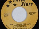 Funk Gospel 45 MARGARET MOSS Don't Let it Be Too Late THREE STARS HEAR