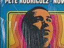 NOW  - PETE RODRIGUEZ