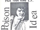 POISON IDEA : PICK YOUR KING E.P ORIGINAL CLEAR VINYL 1st PRESS +++ KBD