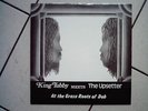 King Tubby meets The Upsetter - At The Grass Roots Of Dub -(1974) LP 2012 ss