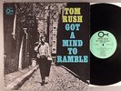 Tom Rush  Got A Mind To Ramble