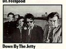 DR.FEELGOOD - DOWN BY THE JETTY  VINYL LP NEU