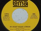 Linda Jones 45 My Heart Needs A Break/The Things I've Been Through Loving You EX