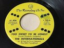 The Internationals NORTHERN SOUL 45 Too Sweet To Be Lonely on D'ar label HEAR IT