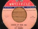 LEE ROGERS   Craked Up Over You 45   Wheelsville northern soul Fixed For Love