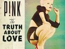 PNK-THE TRUTH ABOUT LOVE-VINYL LP2 RCA INT. NEW