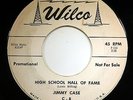 HEAR Jimmy Case 45 High School Hall Of Fame WILCO 8 promo rockabilly rocker