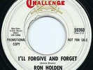RON HOLDEN - HEAR IT - 1967 PROMO COPY - I'LL FORGIVE AND FORGET / I TRIED