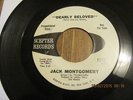KILLER NORTHERN SOUL 45 ; JACK MONTGOMERY; DEARLY BELOVED/ DO YOU BELIEVE IT