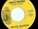 Roscoe Weathers: Penny Whistle Montuna Popcorn/ Mod/ Northern Soul