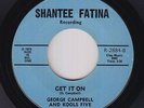 Deep Soul 45 - George Campbell & Kools Five - Get It On - Shantee Fatina - mp3