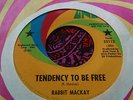 Garage Punk Biker Psych DJ Fave Rabbit Mackay Tendency To Be Free UNI 45 EX HEAR