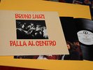 BRUNO LAUZI LP PALLA AL CENTRO 1°ST ORIG NM   PROMO EDITION TOP COLLECTORS