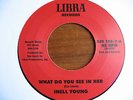 Inell Young What Do You See In Her Funk 7 inch Single Mint Libra New Orleans