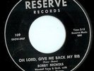 Bobby Nichols: Oh Lord Give Me Back My Rib  Popcorn/ Mod/ Northern Soul