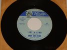 EAST SIDE KIDS Little Bird /Listen To The Wise Man 45 Valhalla 672 GARAGE LISTEN